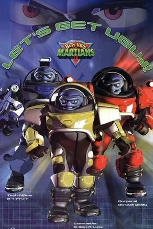 Постер к мультсериалу Butt-Ugly Martians (2001)