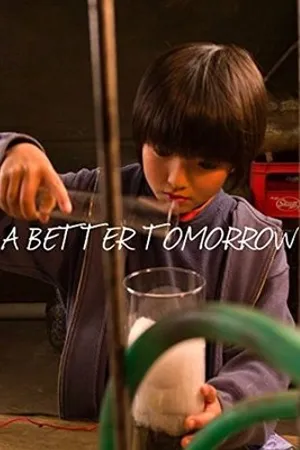 Постер к мультфильму A Better Tomorrow (2013)
