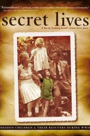Постер к фильму Secret Lives: Hidden Children and Their Rescuers During WWII (2002)