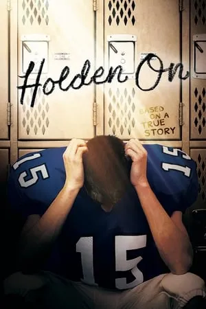 Постер к фильму Holden On (2017)
