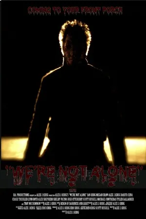 Постер к фильму We're Not Alone (2015)