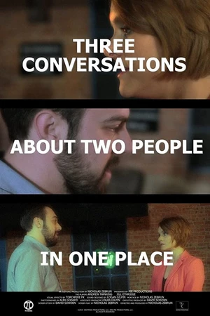 Постер к фильму Three Conversations About Two People in One Place (2015)