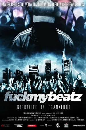 Постер к фильму Fuckmybeatz: Nightlife in Frankfurt (2012)