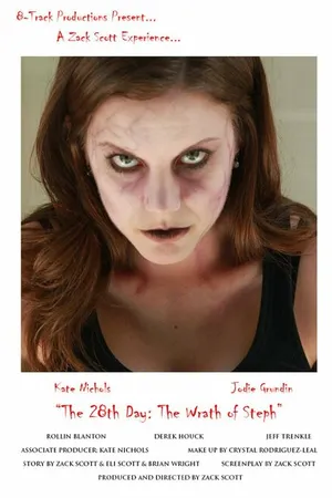 Постер к фильму The 28th Day: The Wrath of Steph (2013)