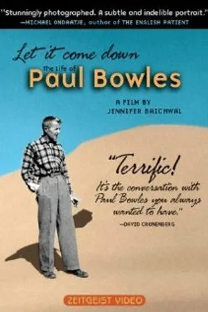 Постер к фильму Let It Come Down: The Life of Paul Bowles (1998)