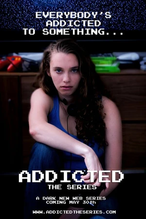 Постер к фильму Addicted: The Series (2013)