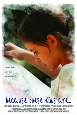Постер к фильму Because These Kids Are... (2013)