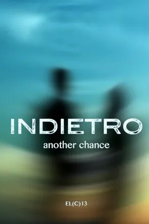 Постер к фильму Indietro (2013)