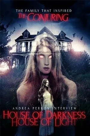 Постер к фильму Andrea Perron: House of Darkness House of Light (2013)