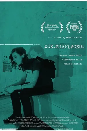 Постер к фильму Zoe.Misplaced (2014)