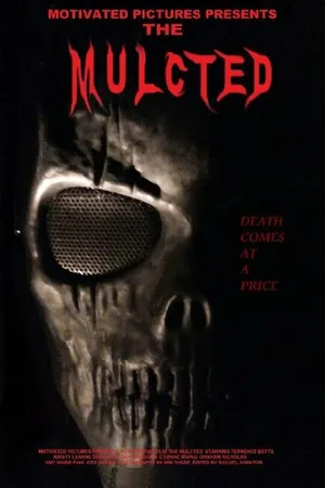Постер к фильму The Mulcted (2015)
