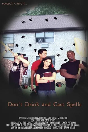 Постер к фильму Don't Drink and Cast Spells (-)