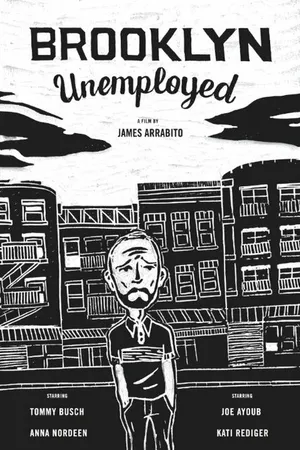 Постер к фильму Brooklyn Unemployed (2014)