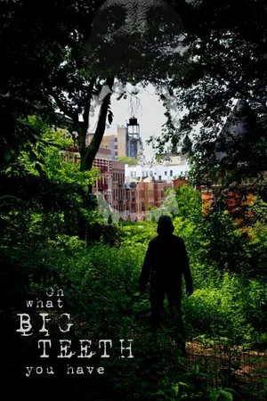 Постер к фильму Oh What Big Teeth You Have (2014)