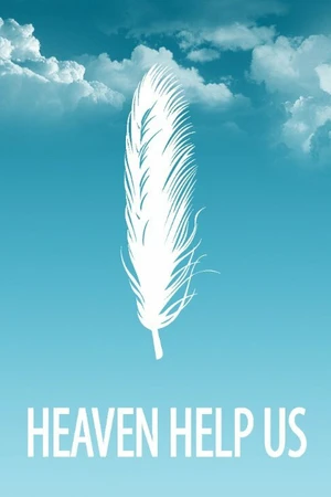 Постер к фильму Heaven Help Us (2013)