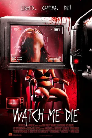 Постер к фильму Watch Me Die (2014)