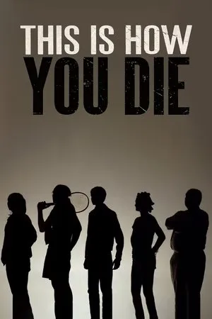 Постер к фильму This Is How You Die (2013)