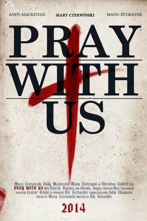 Постер к фильму Pray with Us (2014)