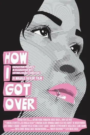 Постер к фильму How I Got Over (2014)