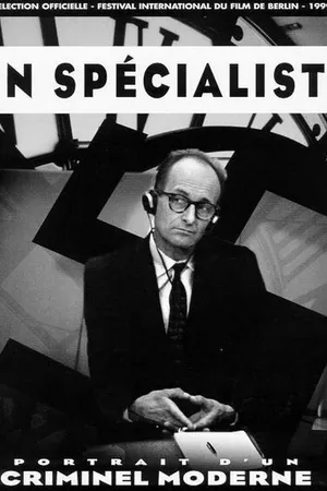 Постер к фильму Un spécialiste, portrait d'un criminel moderne (1999)