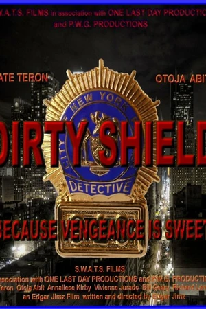 Постер к фильму Dirty Shield (2014)