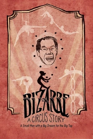 Постер к фильму Bizarre: A Circus Story (2016)