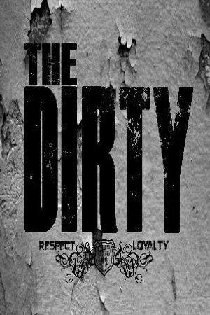 Постер к сериалу The Dirty (2013)