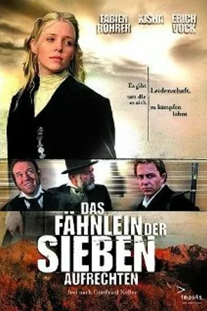 Постер к фильму Das Fähnlein der sieben Aufrechten (2001)