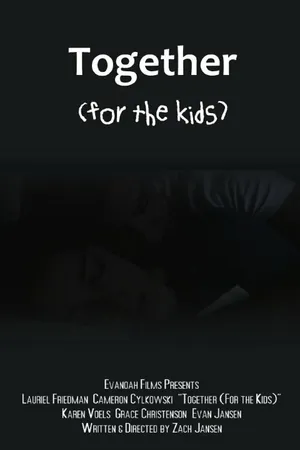 Постер к фильму Together (For the Kids) (2014)