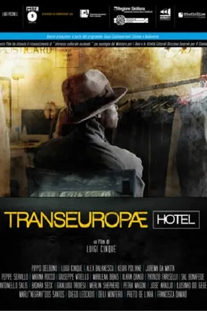 Постер к фильму Transeuropae Hotel (2012)