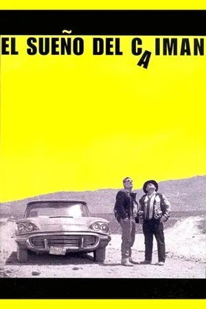Постер к фильму El sueño del caimán (2001)