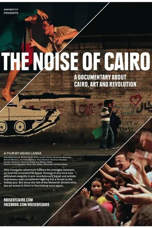 Постер к фильму The Noise of Cairo (2012)
