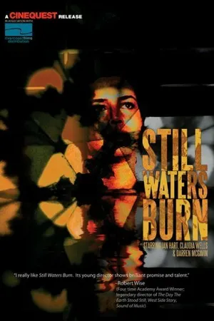 Постер к фильму Still Waters Burn (2008)