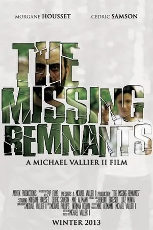 Постер к фильму The Missing Remnants (2013)