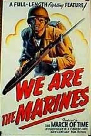 Постер к фильму We Are the Marines (1942)