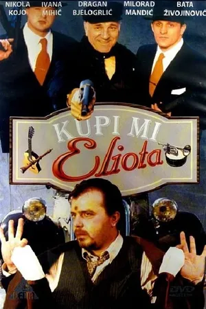 Постер к фильму Kupi mi Eliota (1998)