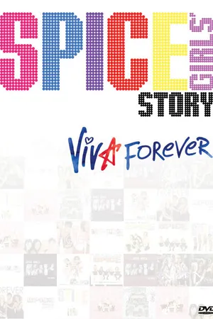 Постер к фильму История группы «Spice Girls»: Viva Forever! (2012)