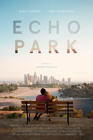 Постер к фильму Echo Park (2014)