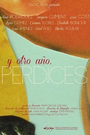 Постер к фильму Y otro año, perdices (2013)