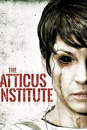 Постер к фильму Институт Аттикус (2014)