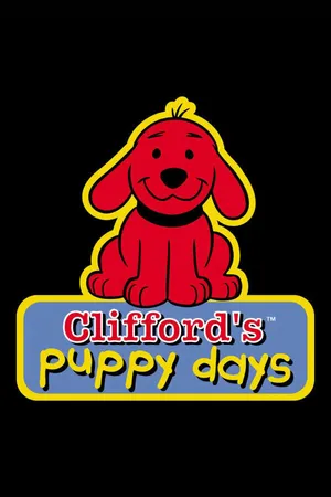 Постер к мультсериалу Clifford's Puppy Days (2003 - 2006)