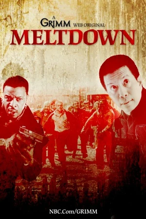 Постер к сериалу Grimm: Meltdown (2013)