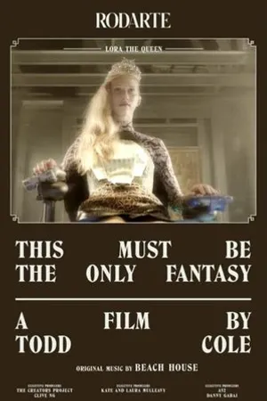 Постер к фильму This Must Be the Only Fantasy (2013)