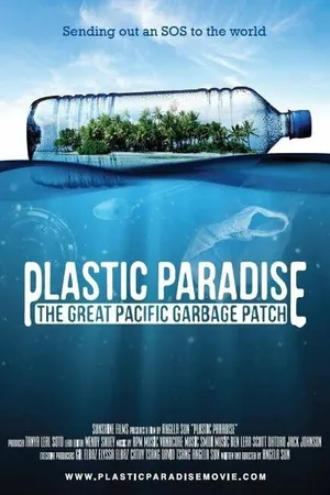 Постер к фильму Plastic Paradise: The Great Pacific Garbage Patch (2013)