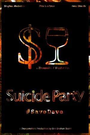 Постер к фильму Suicide Party #SaveDave (2015)