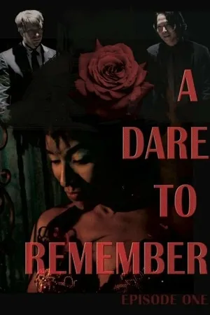 Постер к фильму A Dare to Remember (2015)