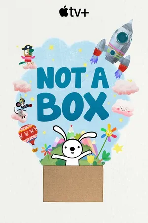 Постер к мультсериалу Not a Box (2025)