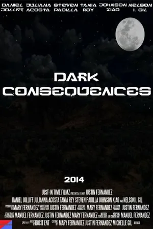 Постер к фильму Dark Consequences (2015)