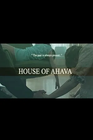 Постер к фильму House of Ahava (2014)