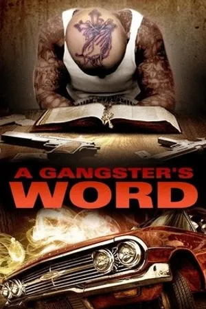 Постер к фильму A Gangster's Word (2013)